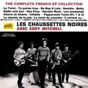 LES CHAUSSETTES NOIRES Avec Eddy Mitchell  "The Complete French EP Collection + bonus LES 5 ROCKS"